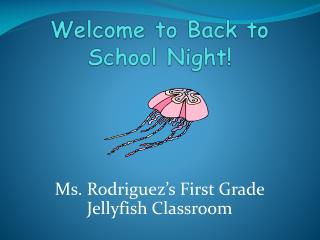 Welcome to Back to School Night !