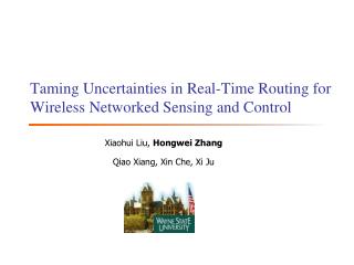 Taming Uncertainties in Real-Time Routing for Wireless Networked Sensing and Control