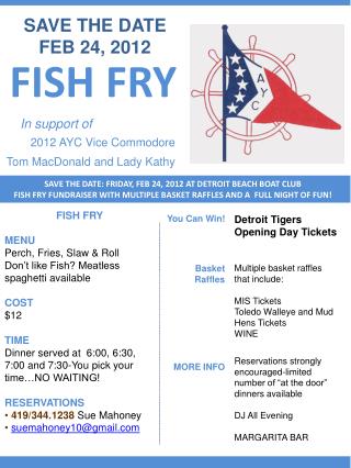 FISH FRY MENU Perch, Fries, Slaw &amp; Roll Don’t like Fish? Meatless spaghetti available COST $12