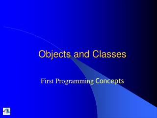 Objects and Classes