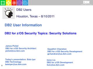 DB2 Users Houston, Texas – 8/10/2011