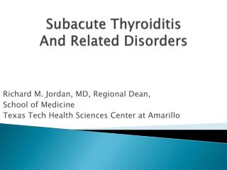 Subacute Thyroiditis And Related Disorders