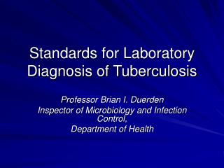 Standards for Laboratory Diagnosis of Tuberculosis
