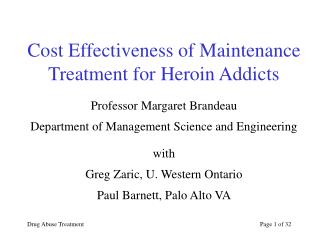 Cost Effectiveness of Maintenance Treatment for Heroin Addicts