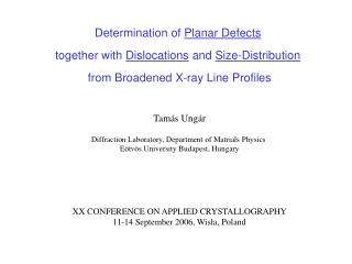 Determination of Planar Defects together with Dislocations and Size-Distribution