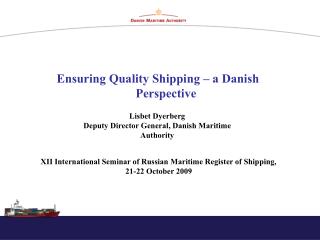 Ensuring Quality Shipping – a Danish Perspective
