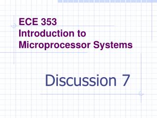 ECE 353 Introduction to Microprocessor Systems