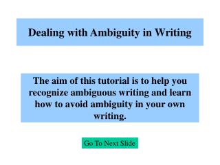 Dealing with Ambiguity in Writing