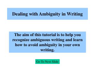 Dealing with Ambiguity in Writing