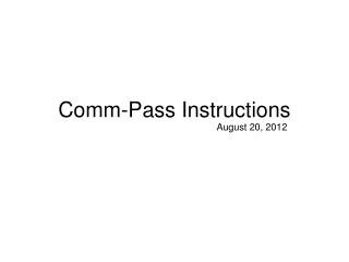 Comm-Pass Instructions