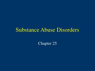 Substance Abuse Disorders