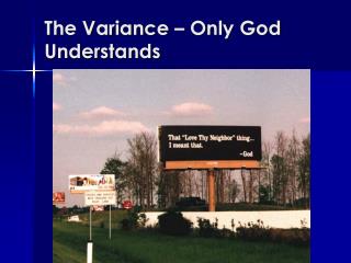 The Variance – Only God Understands