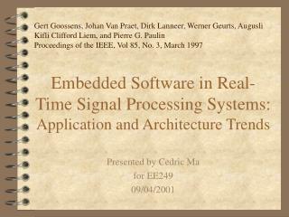 Embedded Software in Real-Time Signal Processing Systems: Application and Architecture Trends