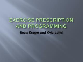 Exercise Prescription and Programming