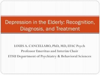 Depression in the Elderly: Recognition, Diagnosis, and Treatment