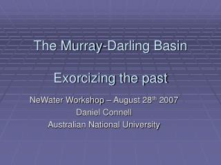 The Murray-Darling Basin Exorcizing the past