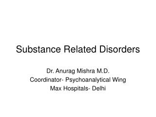 Substance Related Disorders