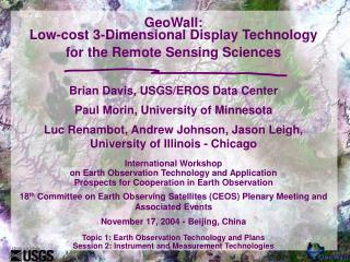 GeoWall: Low-cost 3-Dimensional Display Technology for the Remote Sensing Sciences