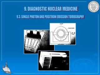 9. DIAGNOSTIC NUCLEAR MEDICINE