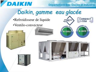 Daikin, gamme eau glacée