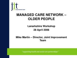 MANAGED CARE NETWORK – OLDER PEOPLE