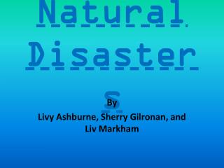 Natural Disasters