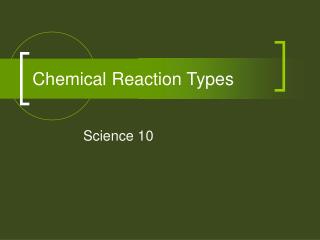 Chemical Reaction Types