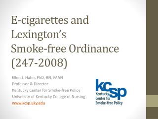 E-cigarettes and Lexington’s Smoke-free Ordinance (247-2008)