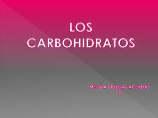 LOS CARBOHIDRATOS