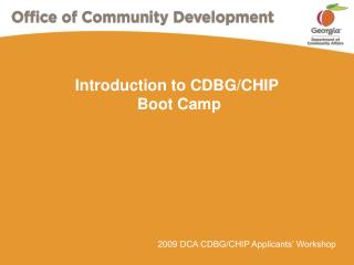 Introduction to CDBG/CHIP Boot Camp