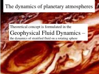 The dynamics of planetary atmospheres