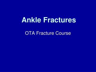 Ankle Fractures