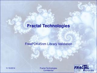 Fractal Technologies