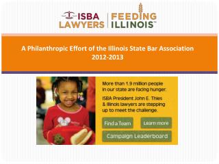 A Philanthropic Effort of the Illinois State Bar Association 2012-2013