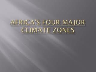 Africa’s Four Major Climate Zones