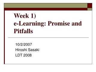 Week 1) e-Learning: Promise and Pitfalls