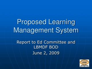 Proposed Learning Management System