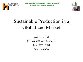 Sustainable Production in a Globalized Market