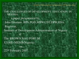 . Institute Of Development Administration Of Nigeria, Abuja