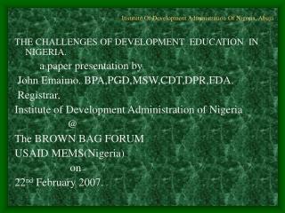 . Institute Of Development Administration Of Nigeria, Abuja
