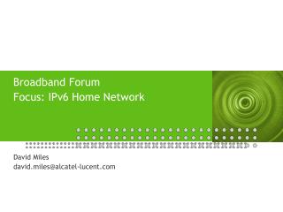 Broadband Forum Focus: IPv6 Home Network
