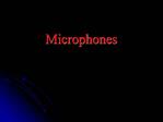 Microphones