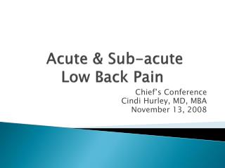 Acute & Sub-acute Low Back Pain