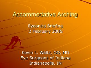 Accommodative Arching