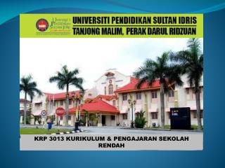 KRP 3013 KURIKULUM &amp; PENGAJARAN SEKOLAH RENDAH