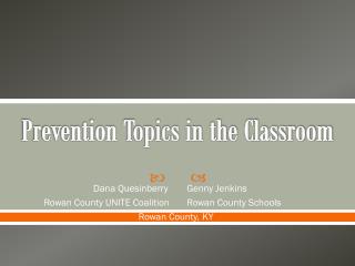 Prevention Topics in the Classroom