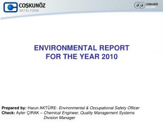 ENVIRONMENTAL REPORT FOR THE YEAR 2010