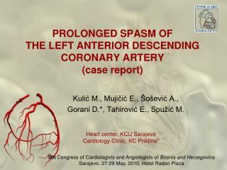 PROLONGED SPASM OF THE LEFT ANTERIOR DESCENDING CORONARY ARTERY (case report)