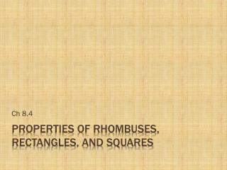 Properties of Rhombuses, Rectangles, and Squares