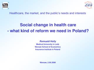 Healthcare, the market, and the public’s needs and interests
